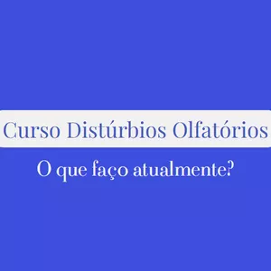 Imagem de capa para o Curso online Curso Distúrbios Olfatórios: O que faço atualmente?