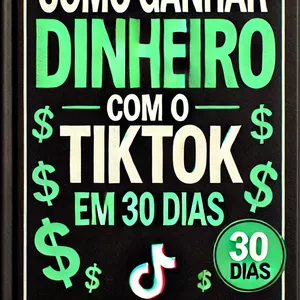 Imagem de capa para o Ebook Como Ganhar Dinheiro com o TikTok em 30 Dias: Do Zero ao Lucro com Vídeos Curtos