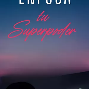 Imagen de portada para Ebook Enfoca tu Superpoder: El Manual de Usuario para tu Cerebro TDAH (que siempre debiste tener)