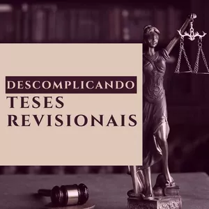 Imagem de capa para o Ebook Descomplicando Teses Revisionais