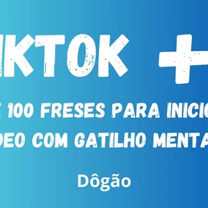 Imagem de capa para o Ebook TIKTOK + DE 100 FRASES VIRAIS COM GATILHOS MENTAIS 