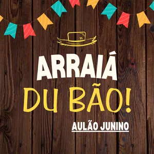 Imagem do curso Arraiá Du Bão - Aulão Junino