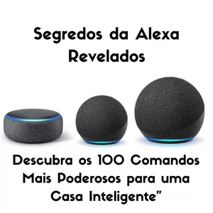 Imagem de capa para o Ebook Segredos da Alexa Revelados
