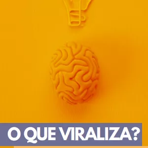 Imagem de capa para o Ebook O que viraliza?