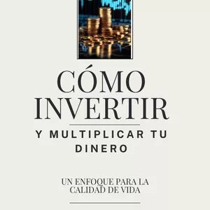 Imagen de portada para Ebook COMO INVERTIR Y MULTIPLICAR SU DINERO