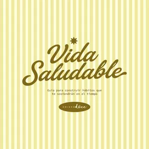 Imagen de portada para Ebook Vida Saludable: Guía para construir hábitos que te sostendrán en el tiempo
