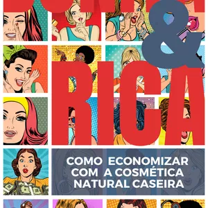 Imagem de capa para o Ebook Como economizar com a cosmética natural caseira. Receitas para embelezar que não prejudicam o seu corpo e nem o seu bolso.