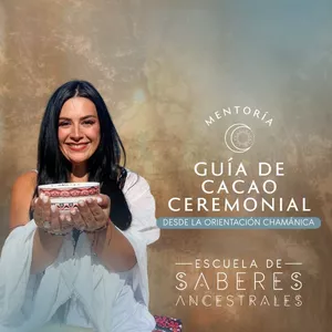Imagen de portada para Curso online Mentoría GUÍA DE CACAO CEREMONIAL "Desde la Orientación Chamánica"