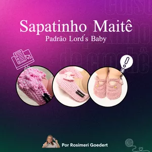 Imagem de capa para o Curso online Sapatinho de Crochê Maitê padrão Lord´s Baby por Rosimeri Goedert