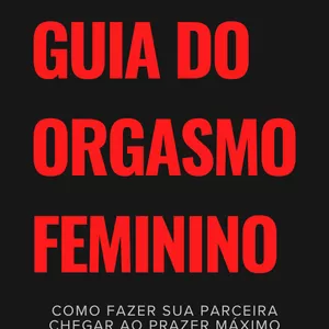 Imagem de capa para o Ebook Guia do Orgasmo Feminino