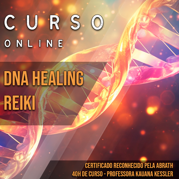 DNA Healing Reiki por Instituto Conexão Holística e Instituto Francisco Kessler