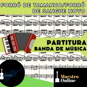 Imagem principal do produto Forró de Tamanco/Forró de Sangue Novo - PARTITURA - Banda de Música