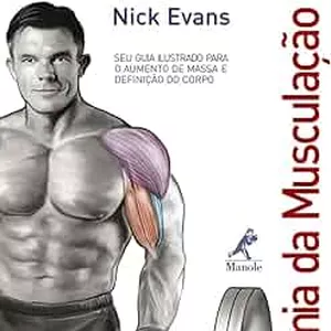 Imagem de capa para o Ebook Anatomia da musculação Guia ilustrado para o aumento de massa e definição do corpo