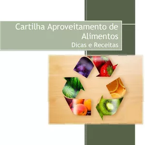 Imagem de capa para o Ebook Aproveitamento de Alimentos - Dicas e Receitas