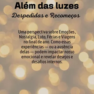 Imagem de capa para o Ebook Além das Luzes: Despedidas e Recomeços