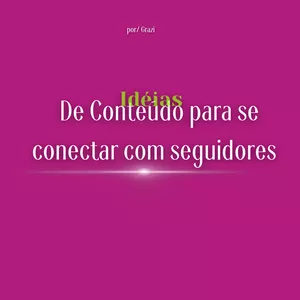 Imagem de capa para o Ebook IDÉIAS DE CONTEÚDO PARA SE CONECTAR COM SEGUIDORES 