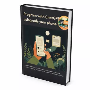 Cover image for Ebook 📘 Program with ChatGPT Using Only Your Phone - Build real, functional, and monetizable apps — without a computer