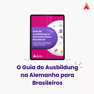 Imagem de capa para o Ebook O Guia do Ausbildung na Alemanha para brasileiros
