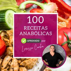 Imagem do curso 100 Receitas Anabólicas by Larissa Cunha