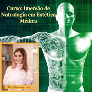 Imagem principal do produto Curso: Imersão de Nutrologia em Estética Médica