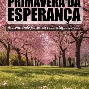 Imagem de capa para o Ebook PRIMAVERA DA ESPERANÇA