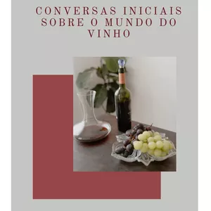 Imagem de capa para o Ebook Conversas Iniciais sobre o Mundo do Vinho