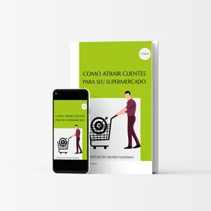 Imagem de capa para o Ebook E-BOOK COMO ATRAIR CLIENTES PARA SEU SUPERMERCADO