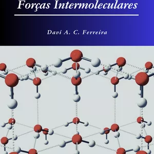 Imagem de capa para o Ebook Introdução ao Estudo das Forças Intermoleculares