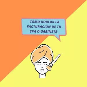 Imagen de portada para Curso online Como doblar la facturación de tu spa o gabinete 