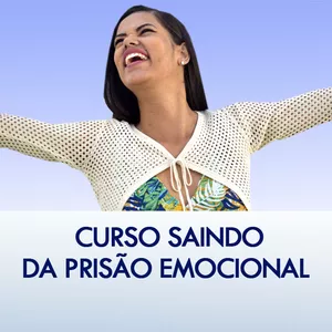 Imagem do curso CURSO SAINDO DA PRISÃO EMOCIONAL