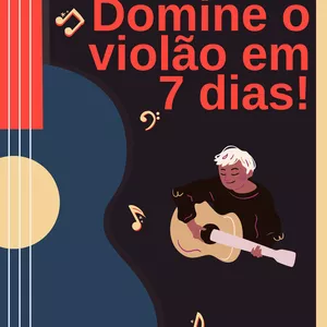 Imagem de Domine o violão em 7 dias! criado por Luiz Gustavo Jacob na hotmart