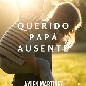 Imagen de portada para Ebook Querido Papa Ausente
