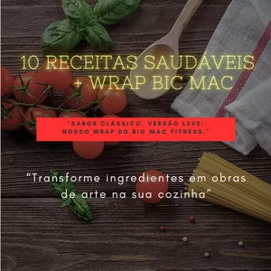 Imagem de capa para o Ebook 10 Receitas saudáveis + WRAP BIG MAC