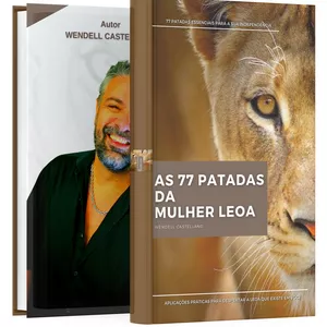 As 77 Patadas da Mulher Leoa - Guia Prático por WORK MENTORIA