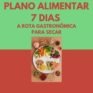 Imagem de capa para o Ebook Plano Alimentar 7 dias a Rota Gastronômica para Secar