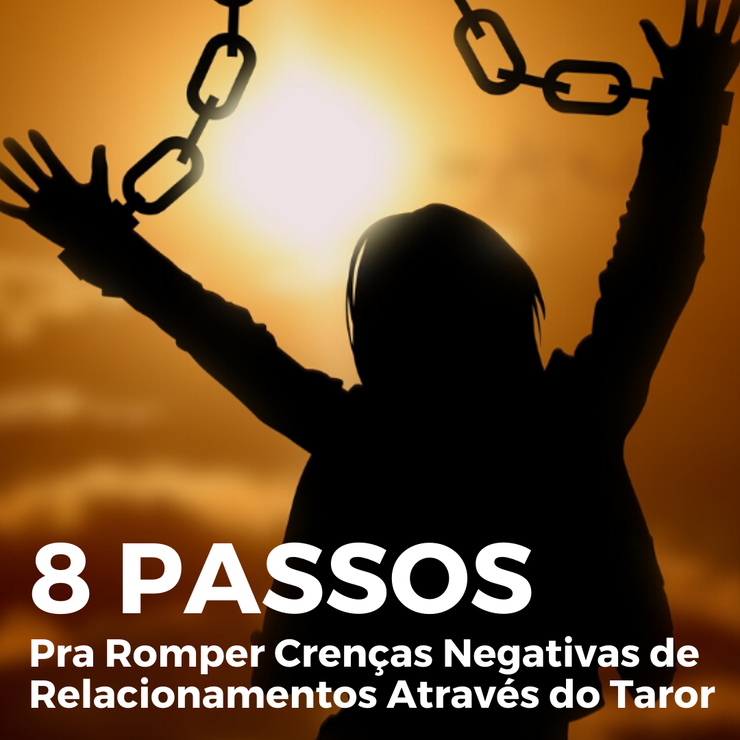 Imagem do curso 8 Passos Pra Romper Crenças Negativas de Relacionamentos Através do Tarot