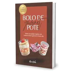 Imagem de capa para o Ebook Bolo de Pote Gourmet - Monte seu próprio negócio com vendas de doces gourmet e fature alto
