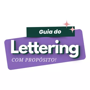Imagem de capa para o Ebook Guia do Lettering com Propósito.