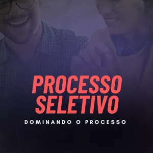 Imagem de capa para o Curso online Processo Seletivo - Domine este processo e destaque-se + Simulador de entrevista