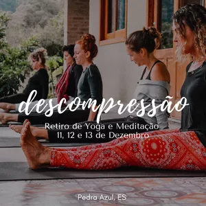 Imagem de capa para o Evento presencial DESCOMPRESSÃO: Retiro de Yoga para aliviar, descansar e relaxar