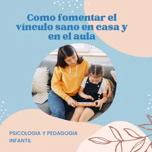 Imagen de portada para Curso online Cómo fomentar el vínculo sano en casa y en el aula