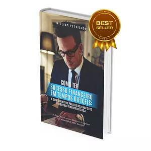 Imagem de capa para o Curso online Como Ter Sucesso Financeiro em Tempos Difíceis: O Guia Definitivo Para Solucionar os Seus Problemas Financeiros Hoje