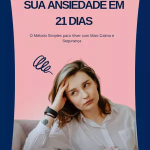 Imagem de capa para o Ebook Controle sua ansiedade em 21 dias 