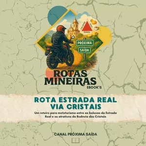 Imagem de capa para o Ebook Rota Estrada Real via Cristais - Rotas MG