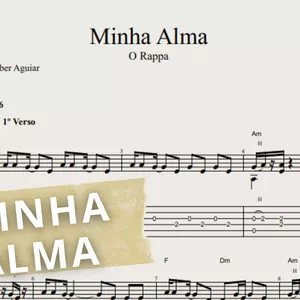 Imagem de capa para o Ebook Minha Alma - O Rappa: Transcrição p/ Violão Solo c/ Tablatura + Partitura + Cifra.