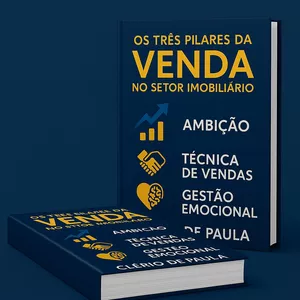 Imagem de capa para o Ebook OS TRÊS PILARES DA VENDA NO SETOR IMOBILIÁRIO