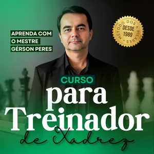 Imagem de Curso para Treinador de Xadrez criado por Gérson Peres Batista na hotmart