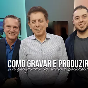 Imagem de capa para o Curso online Como gravar e produzir o seu programa de Rádio e Podcast?