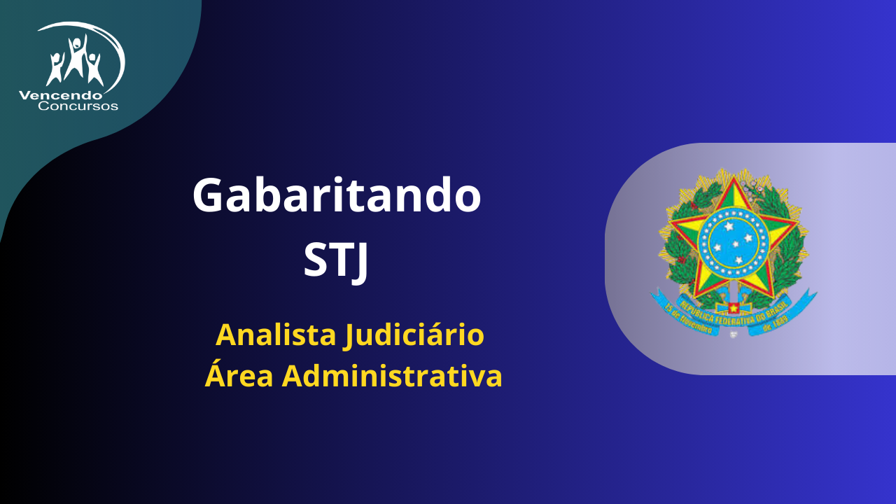 Imagem do curso Gabaritando STJ - Analista Judiciário - Área Administrativa 