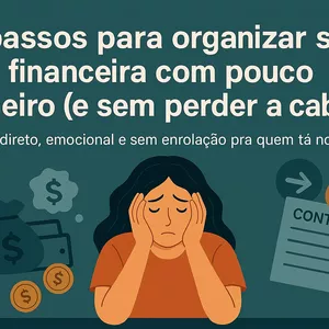 Imagem de capa para o Ebook 10 passos simples para organizar sua vida financeira (sem pirar) 